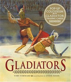 Gladiators by Toby Forward