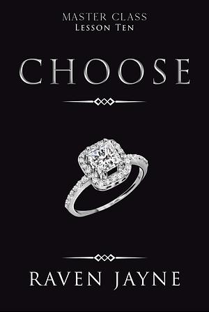 Choose: Lesson Ten by Raven Jayne