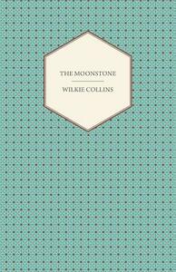 The Moonstone by Wilkie Collins, H. a. Guerber