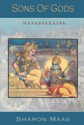 Sons of Gods: : The Mahabharata by Sharon Maas