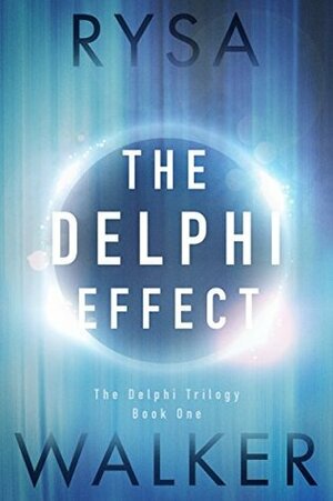 The Delphi Effect by Rysa Walker