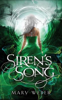 Siren's Song by Mary Weber