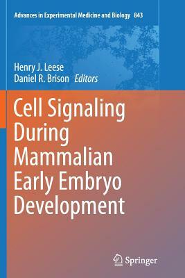 Cell Signaling During Mammalian Early Embryo Development by 