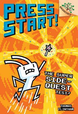 The Super Side-Quest Test!: A Branches Book (Press Start! #6), Volume 6 by Thomas Flintham