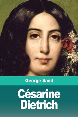 Césarine Dietrich by George Sand