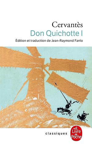 Don Quichotte, tome 1 by Miguel de Cervantes