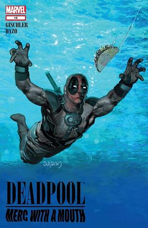 Deadpool: Merc with a Mouth #12 by Victor Gischler