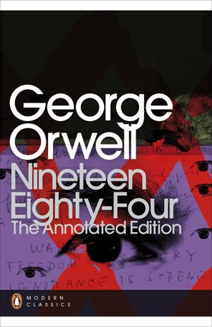 Nineteen Eighty-Four by George Orwell