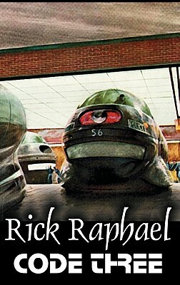 Code Three by Rick Raphael, Science Fiction, Adventure by Rick Raphael