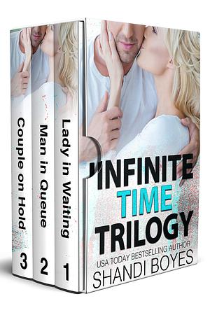 Infinite Time Trilogy by Shandi Boyes