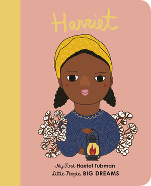 Harriet: My First Harriet Tubman by Mª Isabel Sánchez Vegara