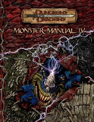 Monster Manual IV by Skip Williams, Gwendolyn F.M. Kestrel, J.D. Wiker, Owen K.C. Stephens, Eric Cagle, Gwendolyn F.M. Kestrol, Andrew Finch, Jennifer Clarke Wilkes, Travis Stout, Chris Sims, Kolja Raven Liquette, Christopher Lindsay, Matt Sernett