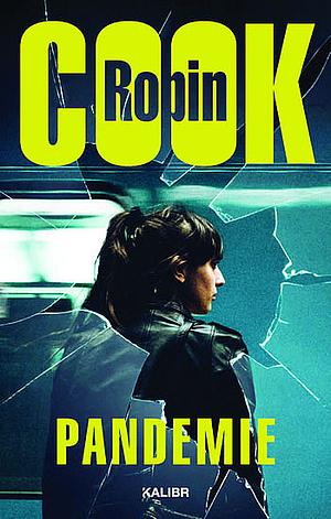 Pandemie by Robin Cook