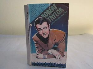 The life of Robert Taylor by Jane Ellen Wayne