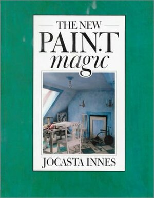The New Paint Magic by Jocasta Innes