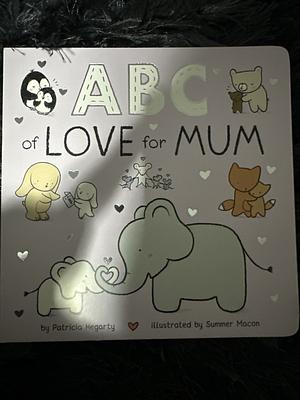 ABC of Love for Mum by Patricia Hegarty