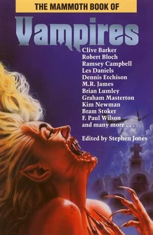 The Mammoth Book of Vampires by Stephen Jones