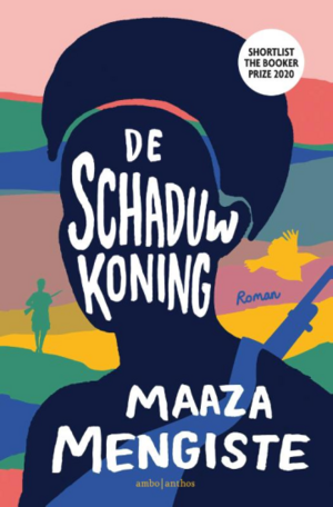 De schaduwkoning by Maaza Mengiste
