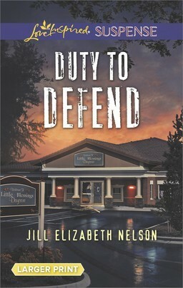 Duty to Defend by Jill Elizabeth Nelson