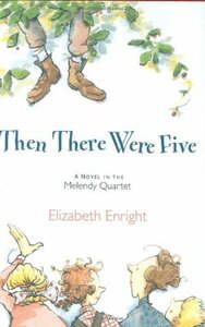 Then There Were Five by Elizabeth Enright