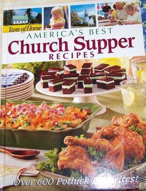 Taste of Home: America's Best Church Supper Recipes by Mark Hagen