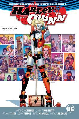 Harley Quinn: The Rebirth Deluxe Edition Book 3 by Jimmy Palmiotti, Amanda Conner