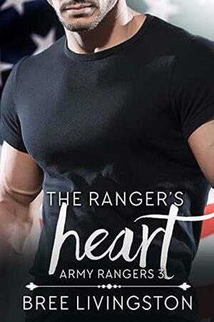 The Ranger's Heart by Bree Livingston