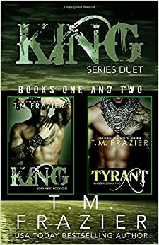 King Series Duet: by T.M. Frazier
