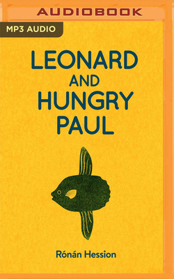 Leonard and Hungry Paul by Rónán Hession