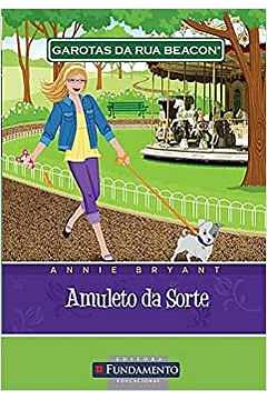 Amuleto da Sorte by Annie Bryant