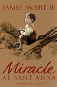 Miracle At Sant'anna by James McBride