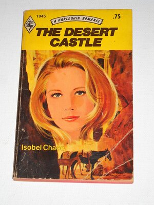 The Desert Castle by Isobel Chace