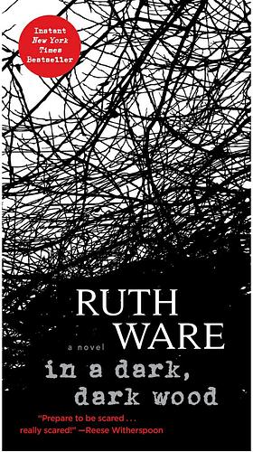 In a Dark, Dark Wood by Ruth Ware