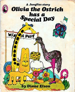 Olivia the Ostrich has a Special Day by Diane Elson