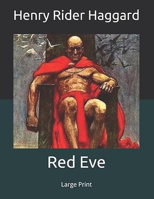 Red Eve by H. Rider Haggard