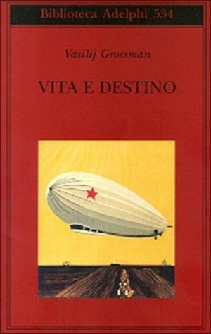 Vita e destino by Vasily Grossman