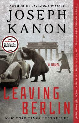 Leaving Berlin by Joseph Kanon