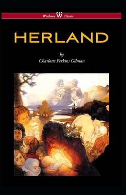 Herland (Annotated) by Charlotte Perkins Gilman