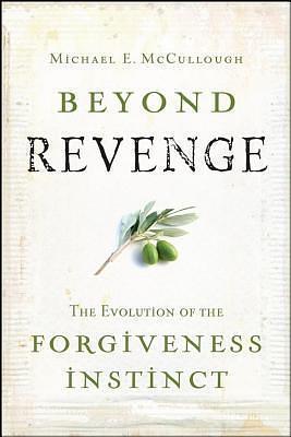 Beyond Revenge by Michael E. McCullough, Michael E. McCullough