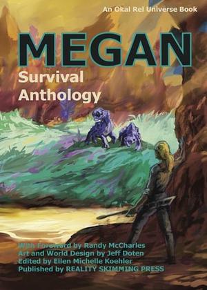 Megan survival anthology  by Jeff Doten, Nina Munteanu, Hal J. Friesen, Nicholas Jennings, Craig Bowlsby, Elisha Betts