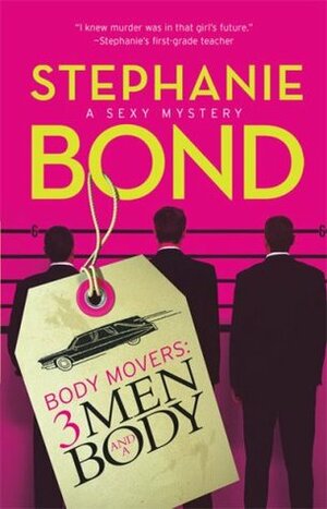 3 Men and a Body by Stephanie Bond