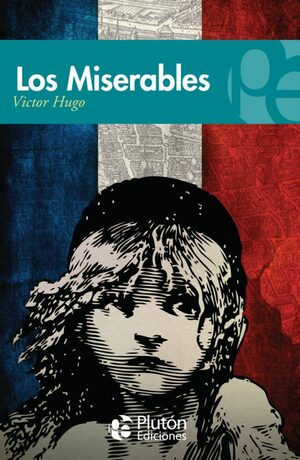 Los miserables  by Victor Hugo