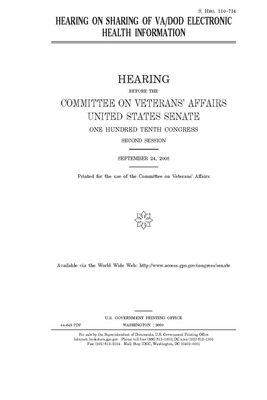 Hearing on sharing of VA/DOD electronic health information by United States Congress, United States Senate, Committee On Veterans (senate)