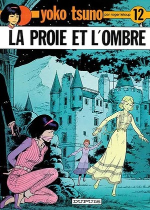 La Proie et l'ombre by Roger Leloup