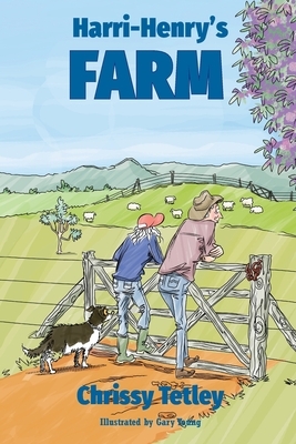 Harri-Henry's Farm by Gary Young, Chrissy Tetley