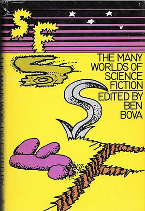 The Many Worlds of Science Fiction by Ben Bova