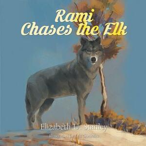 Rami Chases the Elk by Elizabeth Stanley