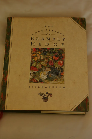 The Four Seasons of Brambly Hedge by Jill Barklem