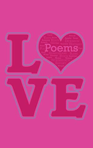 Love Poems by Editors of Canterbury Classics