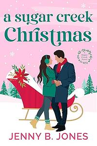 A Sugar Creek Christmas by Jenny B. Jones